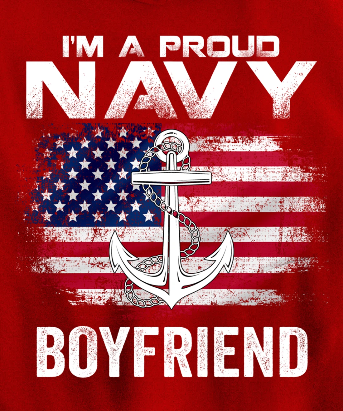 I'm A Proud Navy Boyfriend With American Flag Gift Veteran Pullover Hoodie