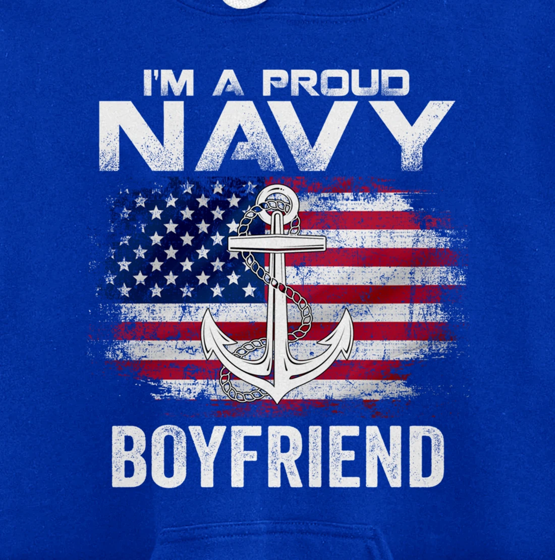 I'm A Proud Navy Boyfriend With American Flag Gift Veteran Pullover Hoodie
