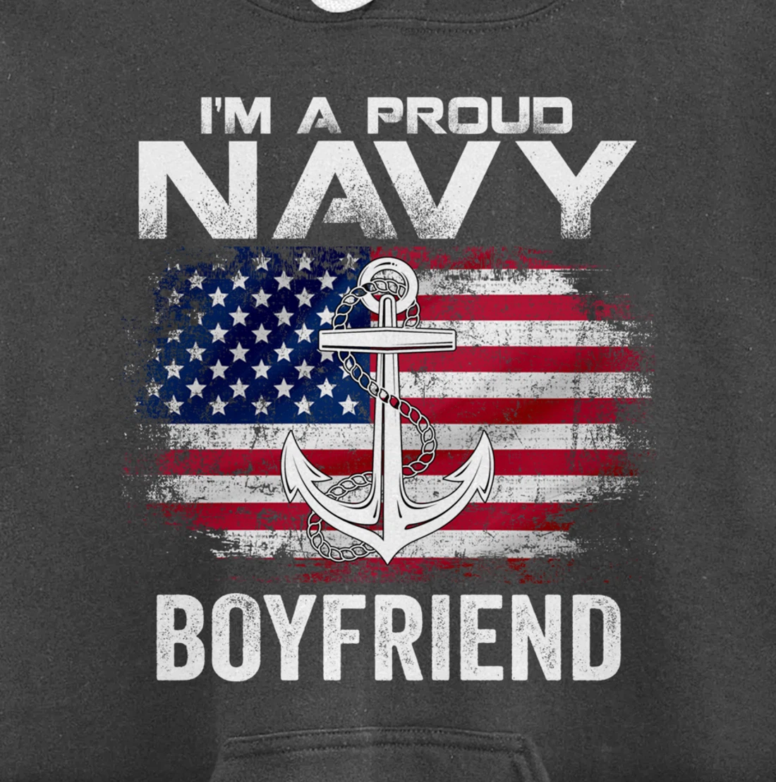 I'm A Proud Navy Boyfriend With American Flag Gift Veteran Pullover Hoodie