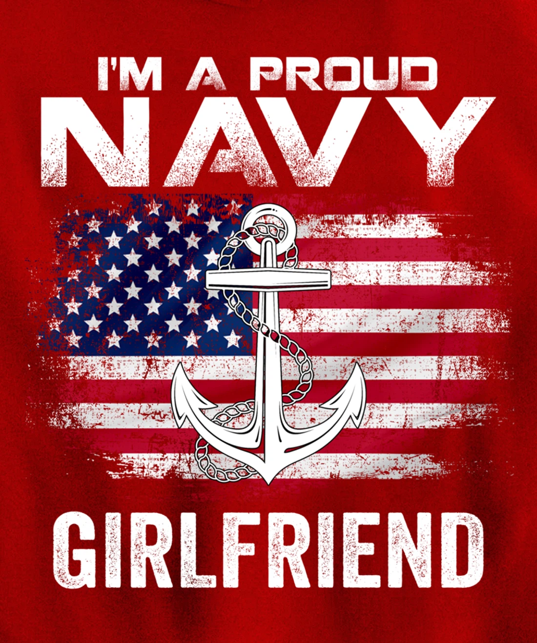 I'm A Proud Navy Girlfriend With American Flag Gift Veteran Pullover Hoodie