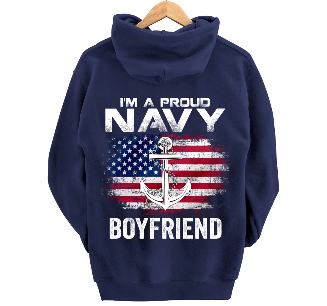I'm A Proud Navy Boyfriend With American Flag Gift Veteran Pullover Hoodie