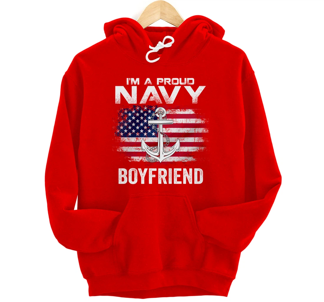 I'm A Proud Navy Boyfriend With American Flag Gift Veteran Pullover Hoodie