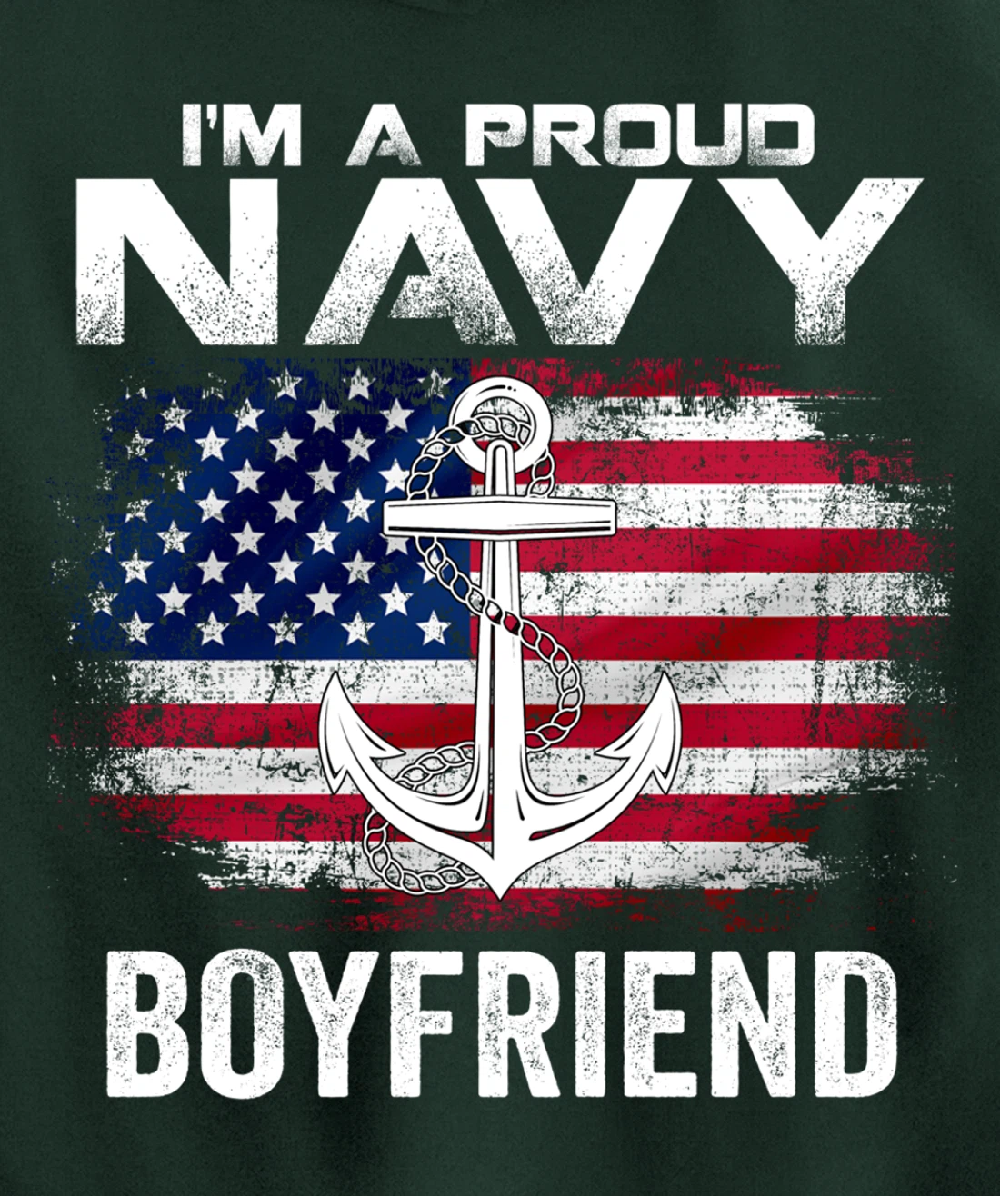 I'm A Proud Navy Boyfriend With American Flag Gift Veteran Pullover Hoodie
