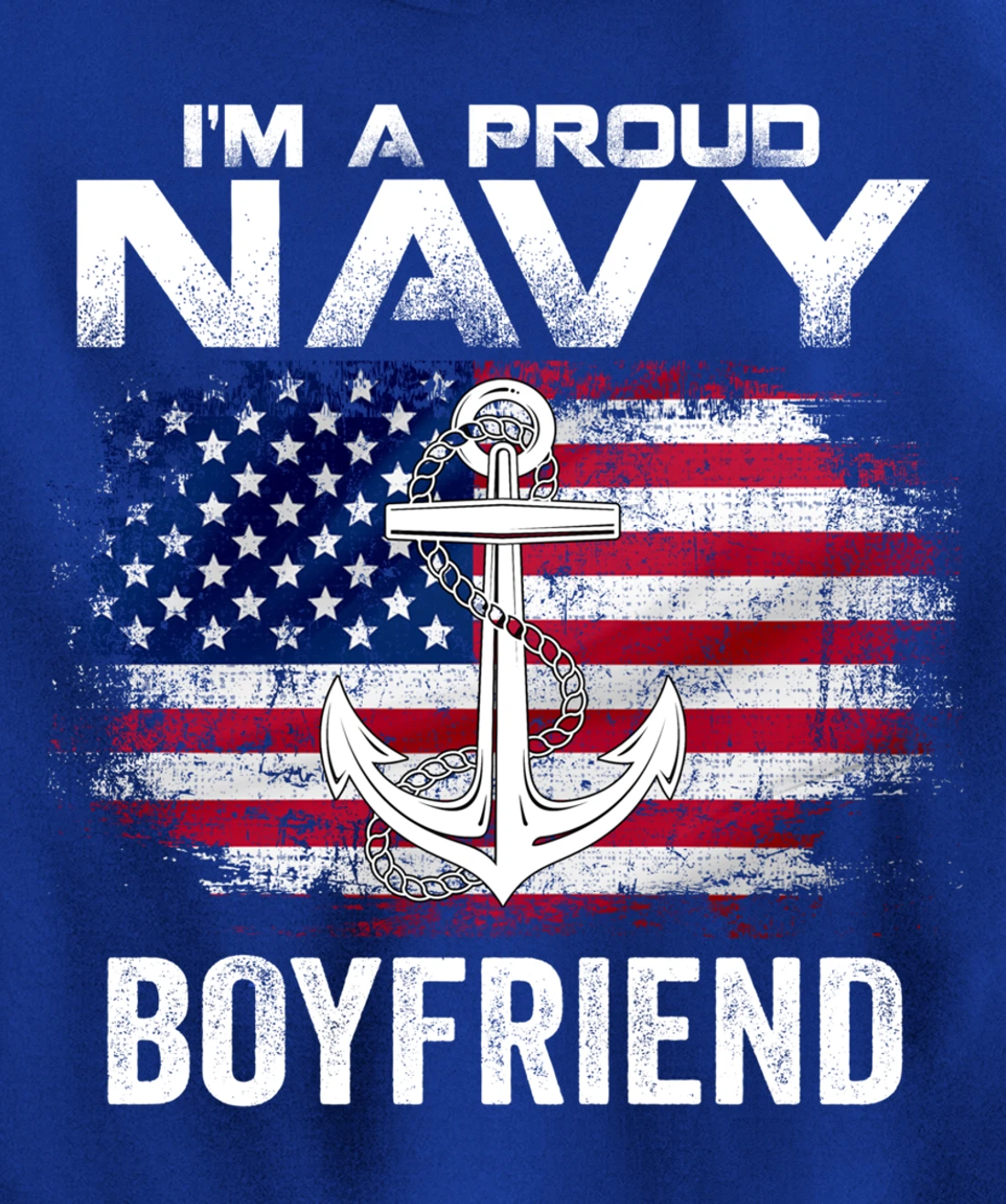 I'm A Proud Navy Boyfriend With American Flag Gift Veteran Pullover Hoodie