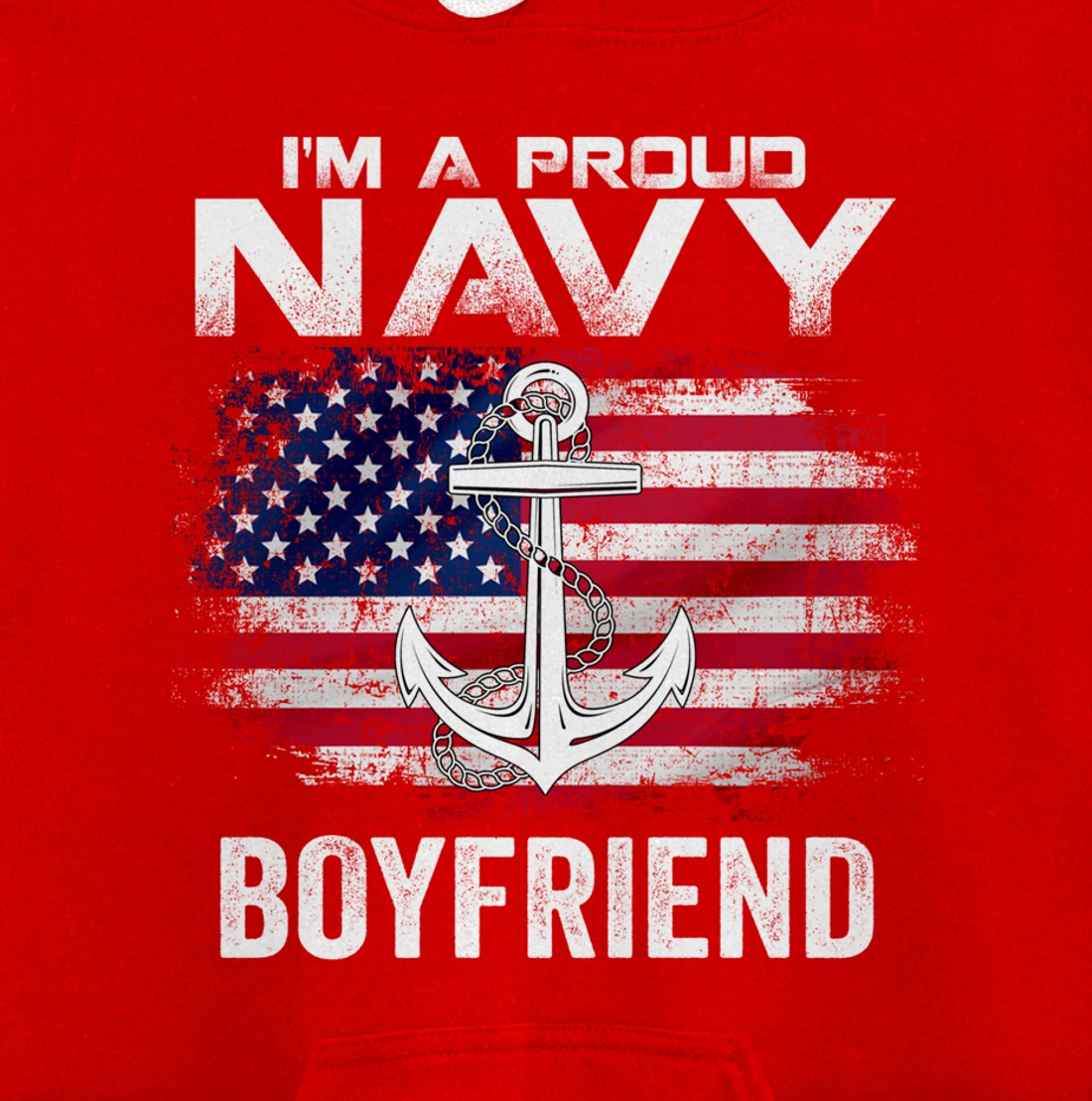 I'm A Proud Navy Boyfriend With American Flag Gift Veteran Pullover Hoodie
