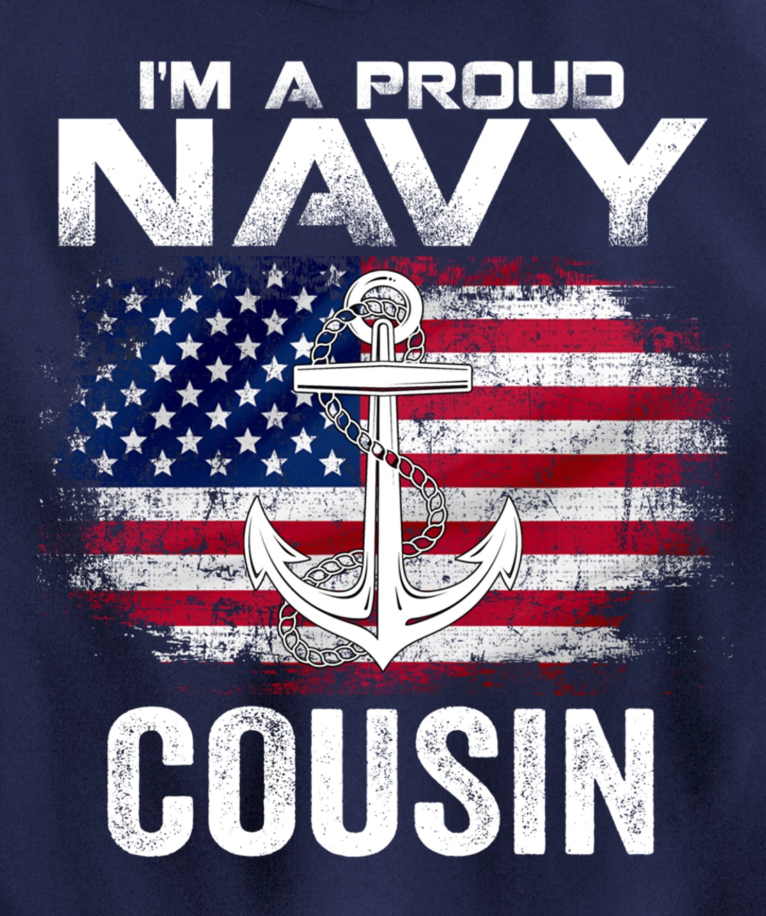 I'm A Proud Navy Cousin With American Flag Gift Veteran Pullover Hoodie
