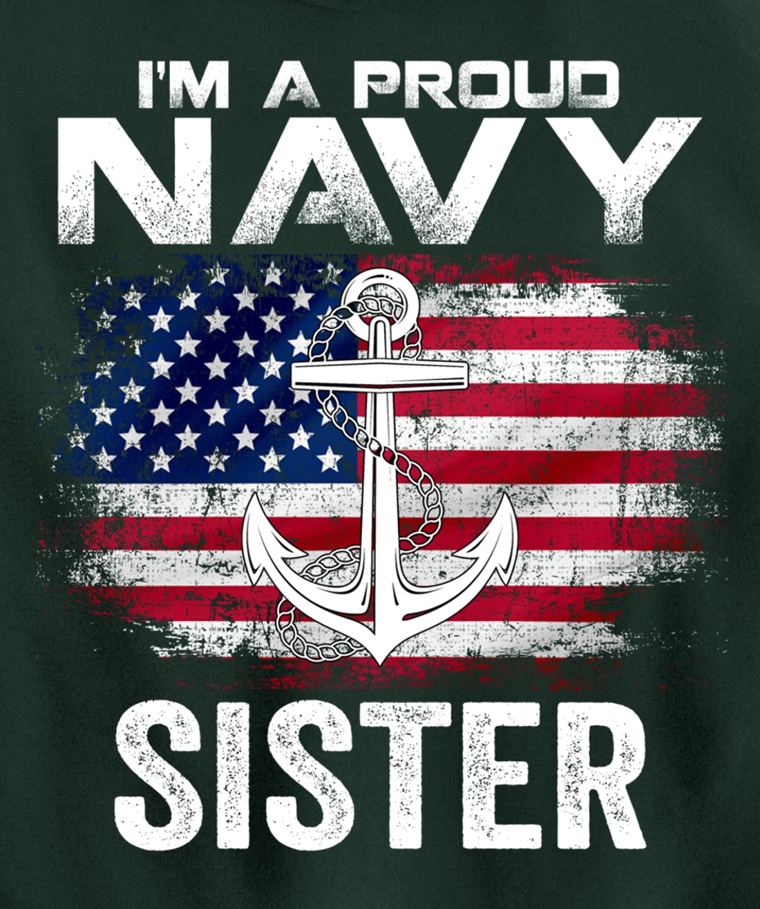 I'm A Proud Navy Sister With American Flag Gift Veteran Pullover Hoodie