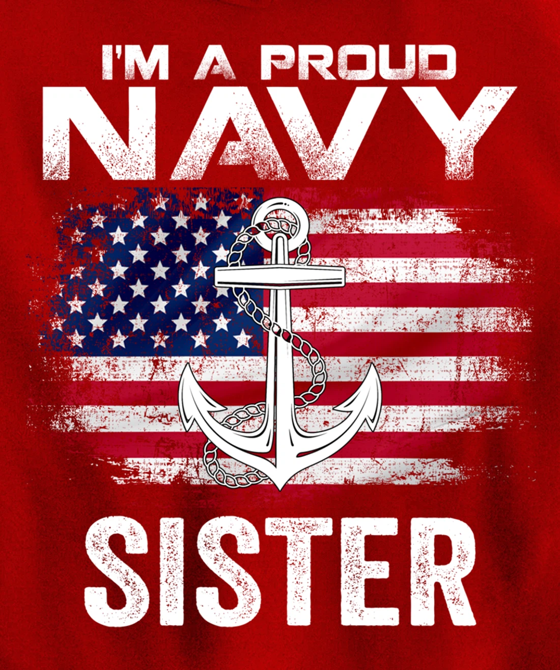 I'm A Proud Navy Sister With American Flag Gift Veteran Pullover Hoodie