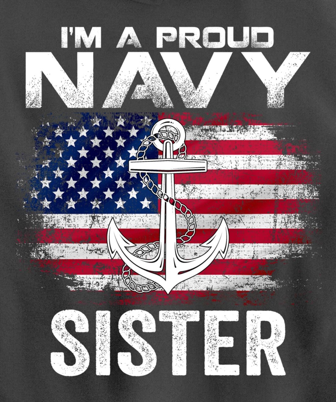 I'm A Proud Navy Sister With American Flag Gift Veteran Pullover Hoodie