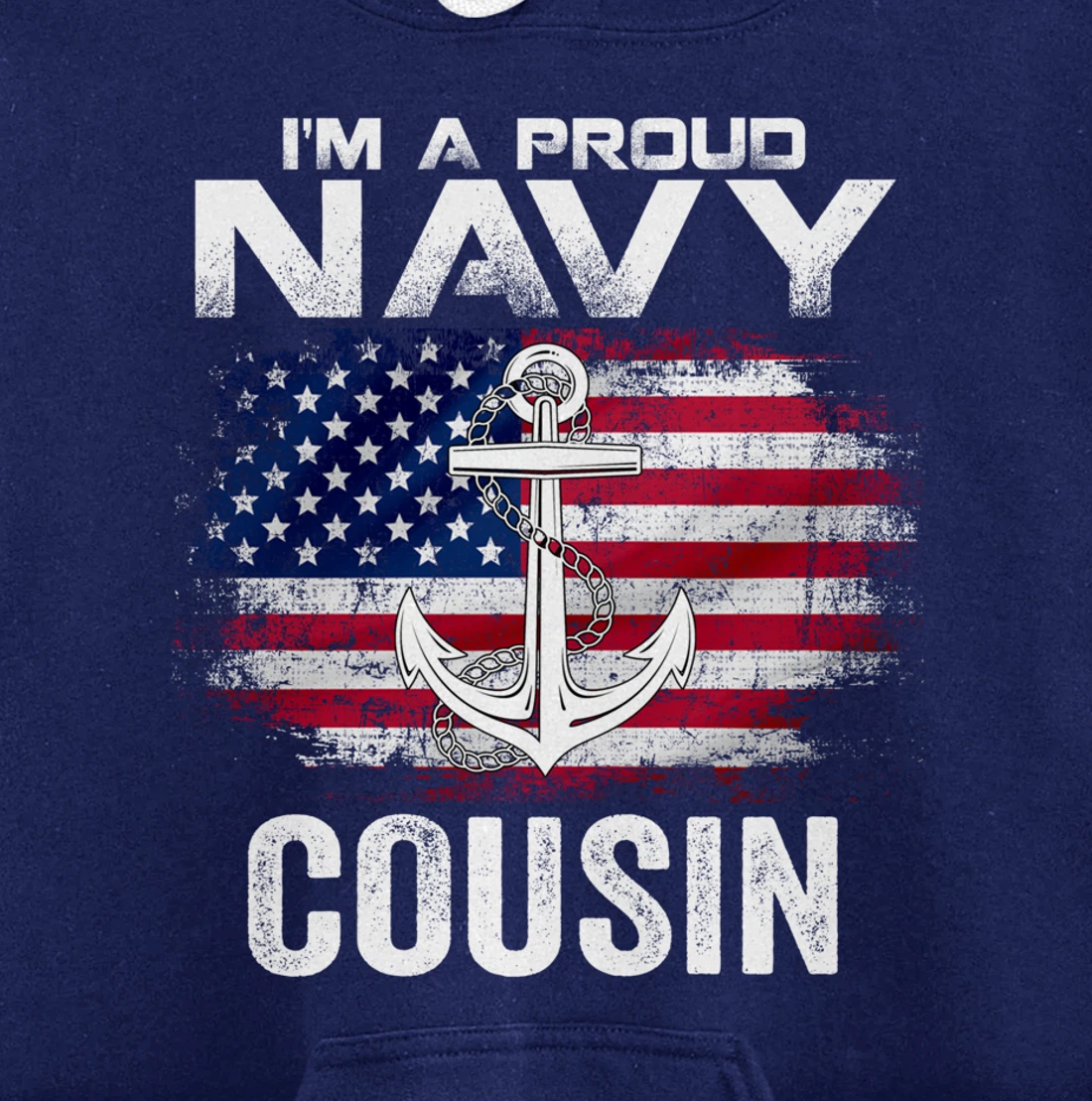 I'm A Proud Navy Cousin With American Flag Gift Veteran Pullover Hoodie
