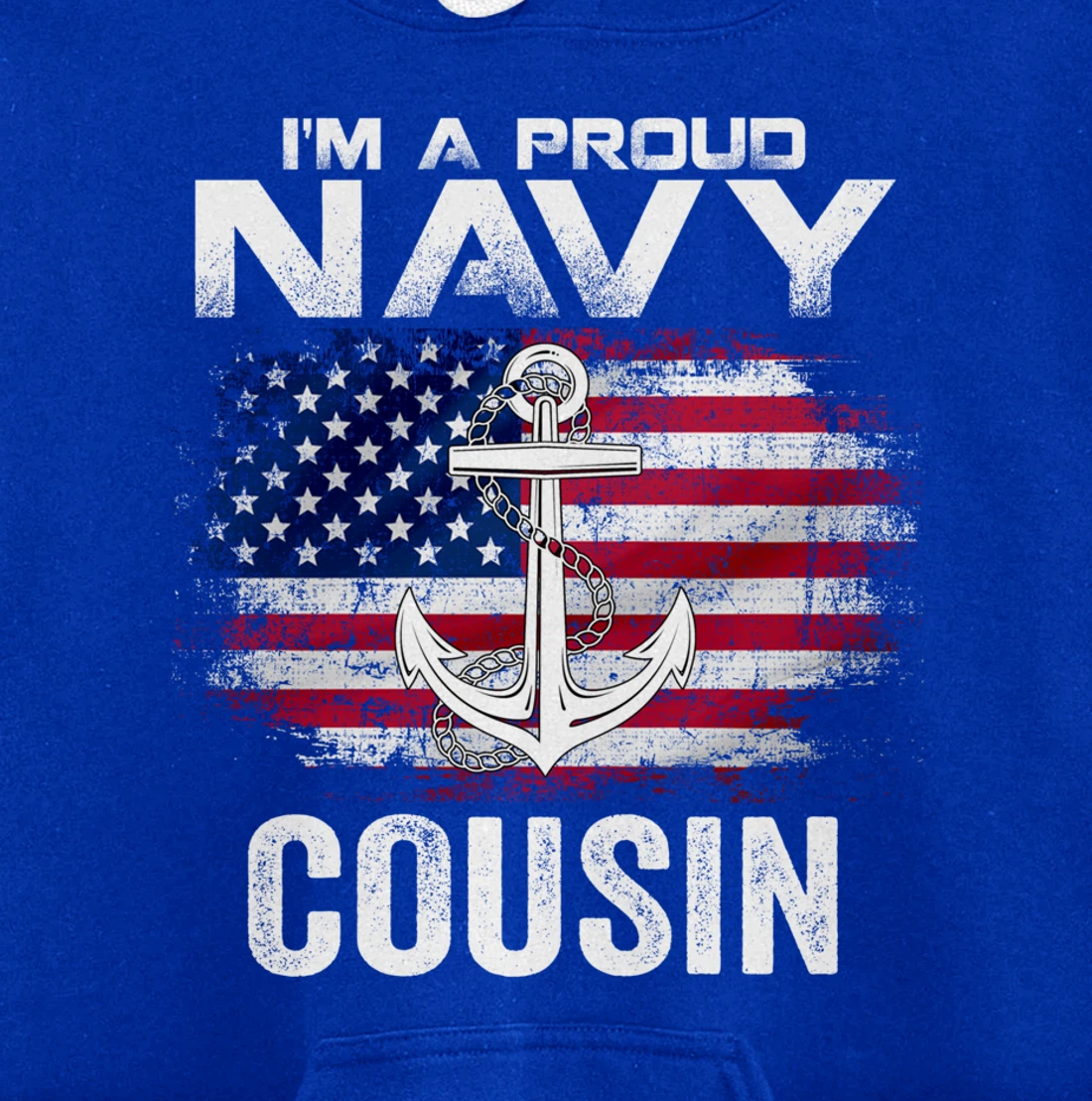 I'm A Proud Navy Cousin With American Flag Gift Veteran Pullover Hoodie