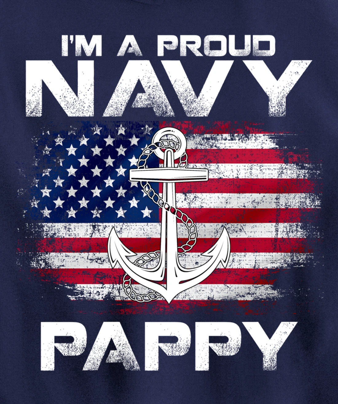 I'm A Proud Navy Pappy With American Flag Gift Veteran Pullover Hoodie