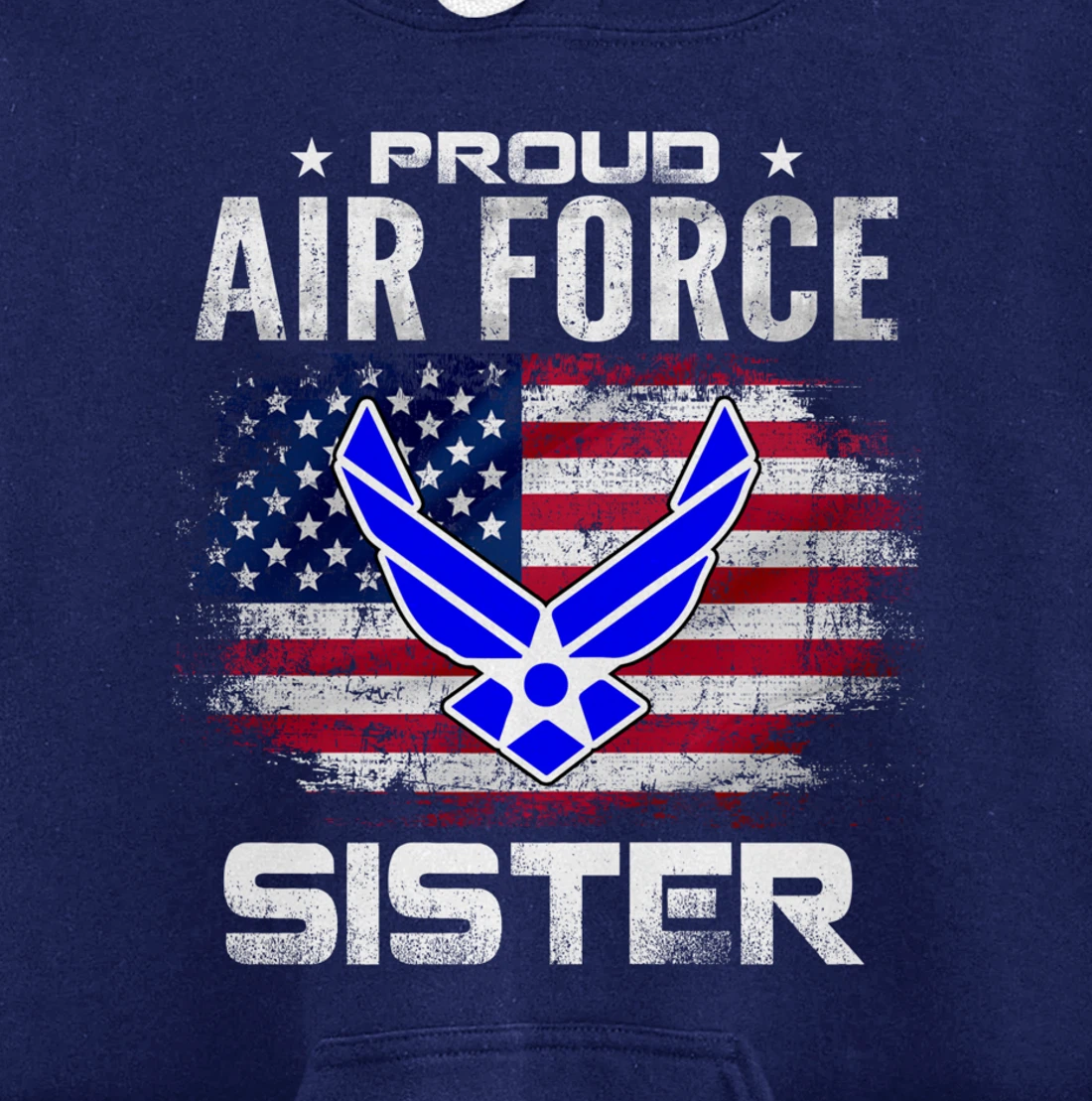 Proud Air Force Sister With American Flag Gift Veteran Pullover Hoodie