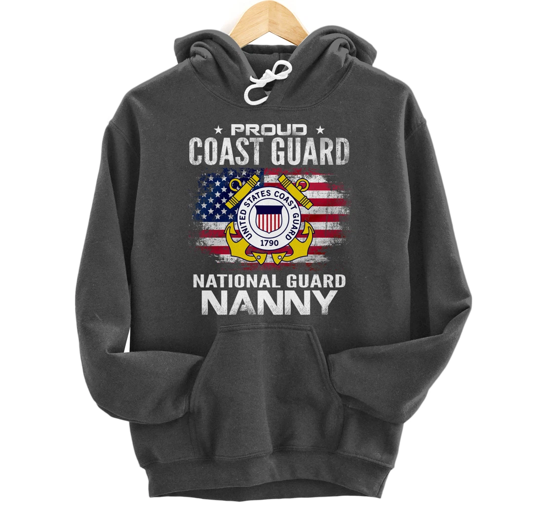Proud Coast Guard National Guard Nanny Gift Veteran Day Pullover Hoodie