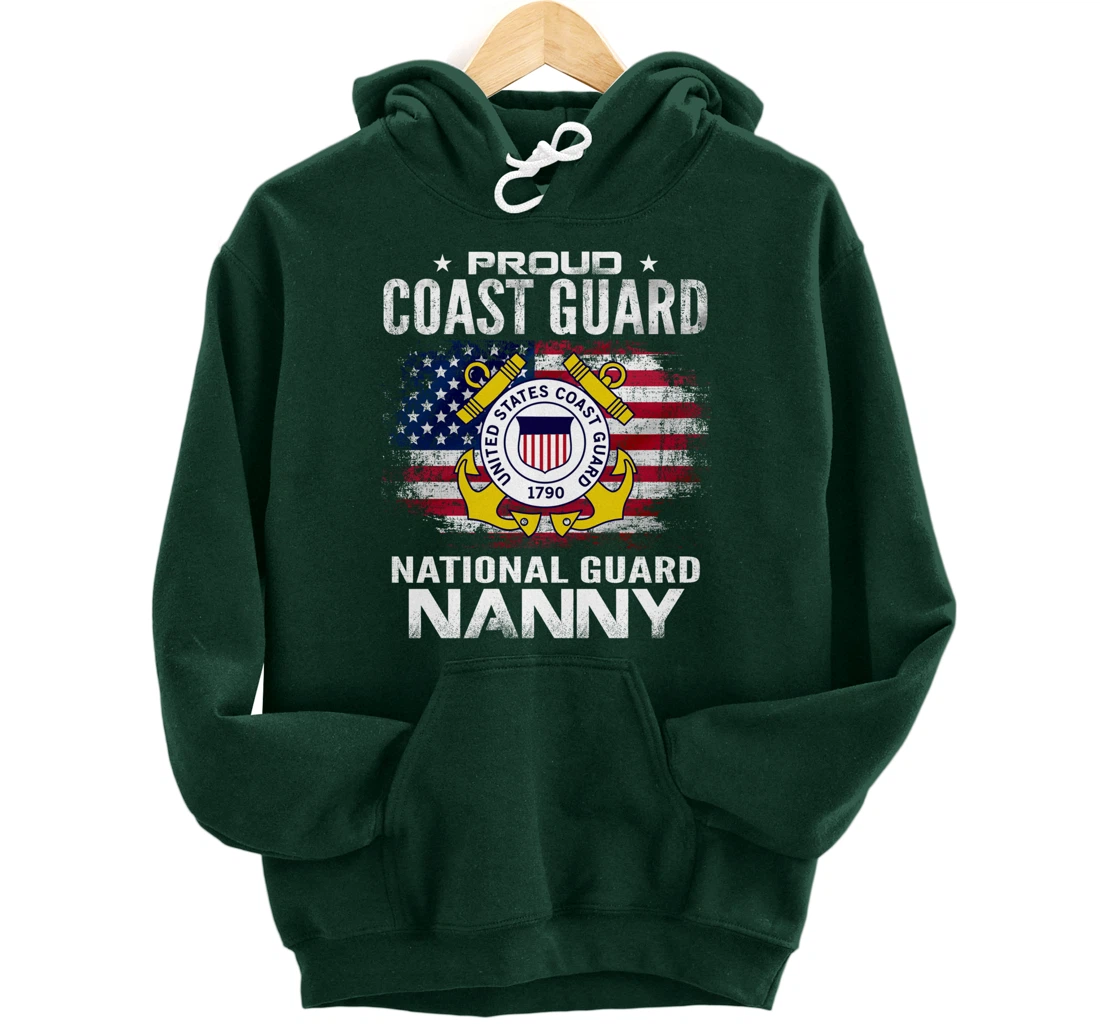 Proud Coast Guard National Guard Nanny Gift Veteran Day Pullover Hoodie