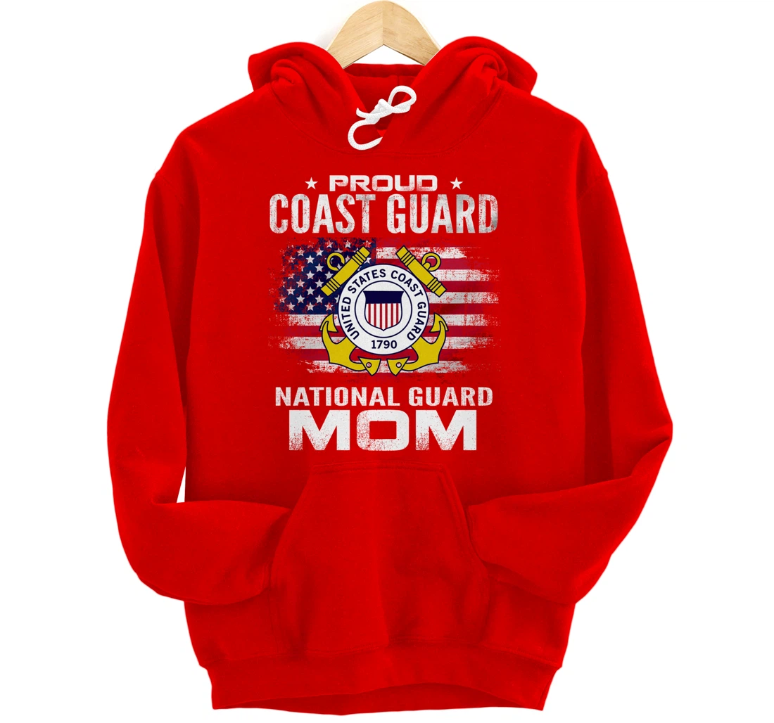 Proud Coast Guard National Guard Mom Gift Veteran Day Pullover Hoodie