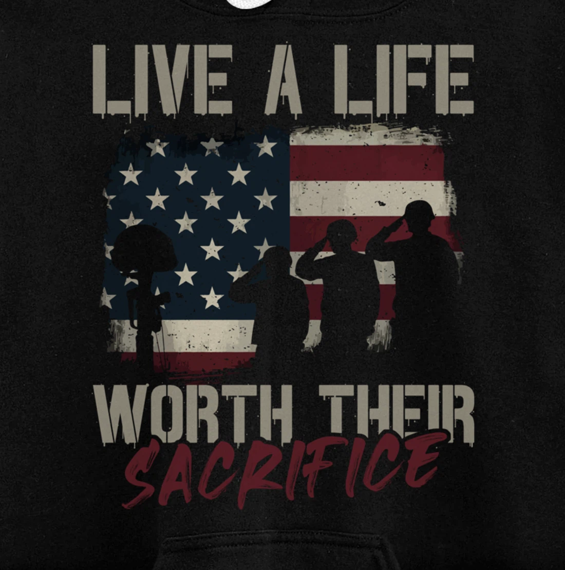 Live A Life Worth Their Sacrifice - Veterans Day Pullover Hoodie
