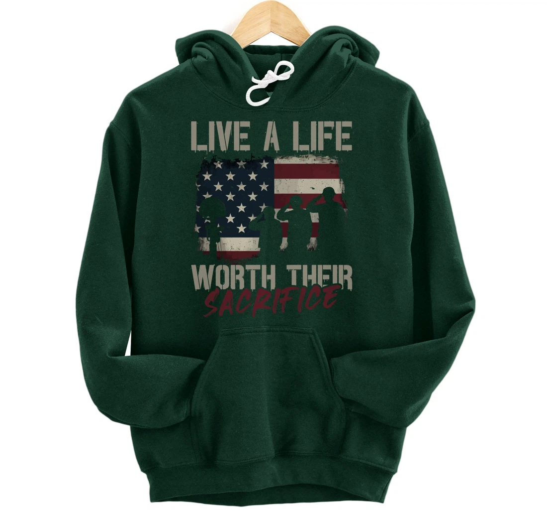 Live A Life Worth Their Sacrifice - Veterans Day Pullover Hoodie
