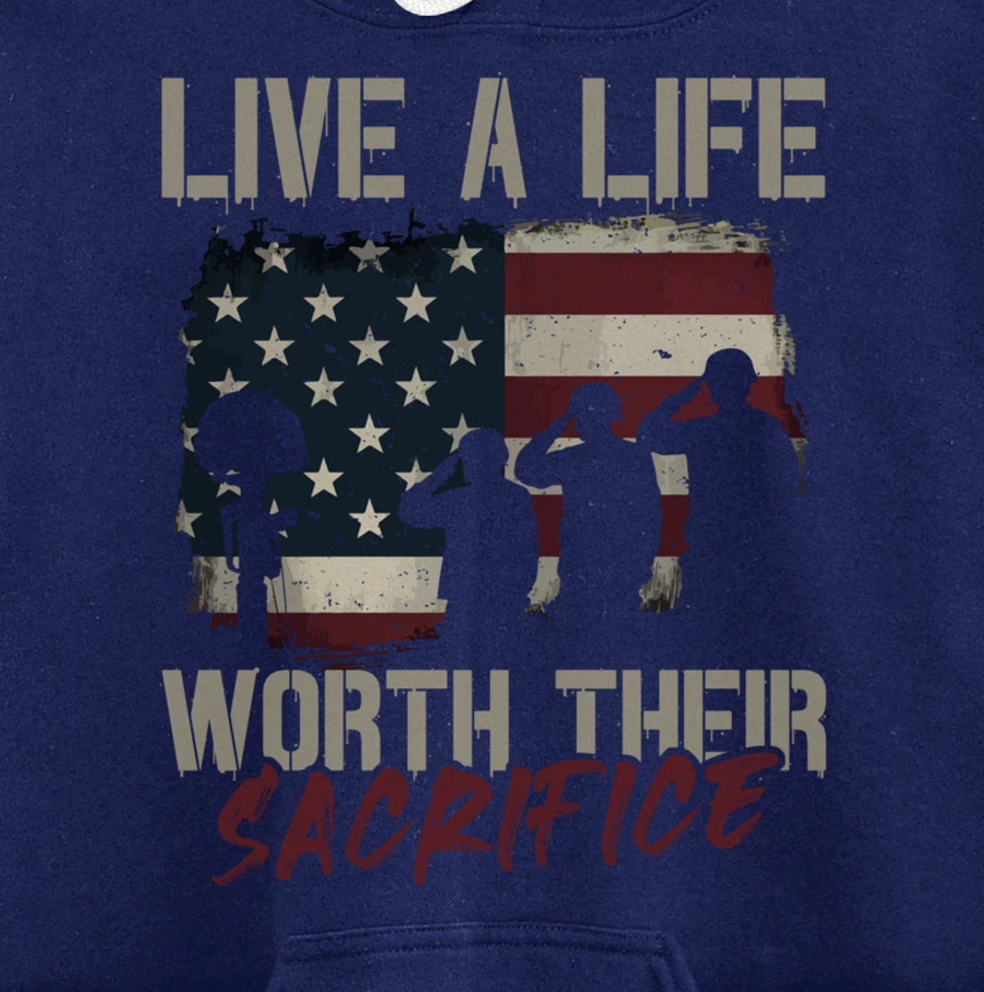 Live A Life Worth Their Sacrifice - Veterans Day Pullover Hoodie
