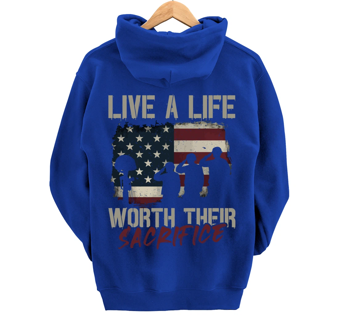 Live A Life Worth Their Sacrifice - Veterans Day Pullover Hoodie