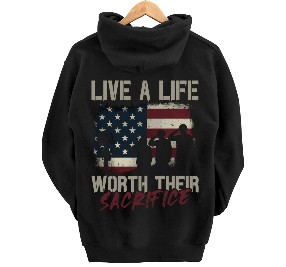 Live A Life Worth Their Sacrifice - Veterans Day Pullover Hoodie