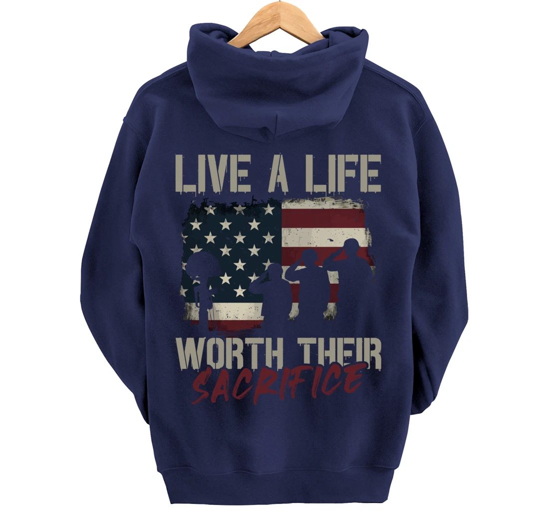 Live A Life Worth Their Sacrifice - Veterans Day Pullover Hoodie