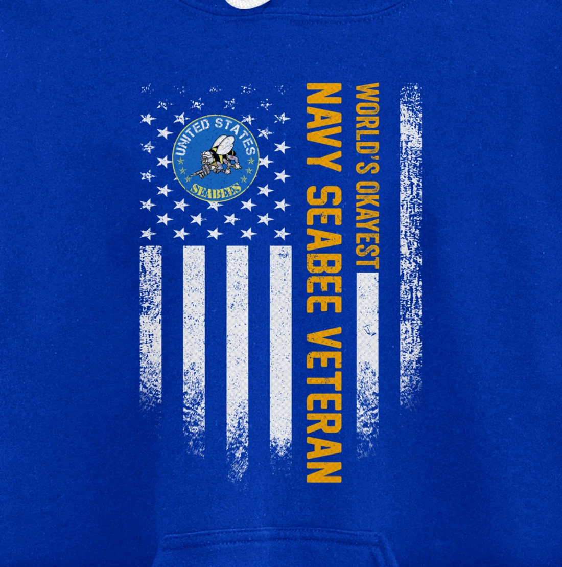 Vintage American Flag World's Okayest US Navy Seabee Veteran Pullover Hoodie