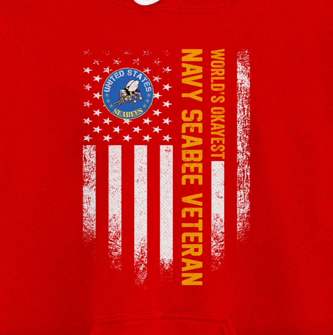 Vintage American Flag World's Okayest US Navy Seabee Veteran Pullover Hoodie