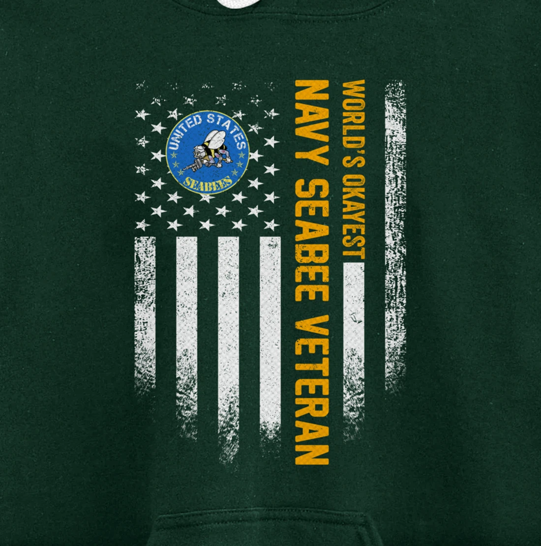 Vintage American Flag World's Okayest US Navy Seabee Veteran Pullover Hoodie