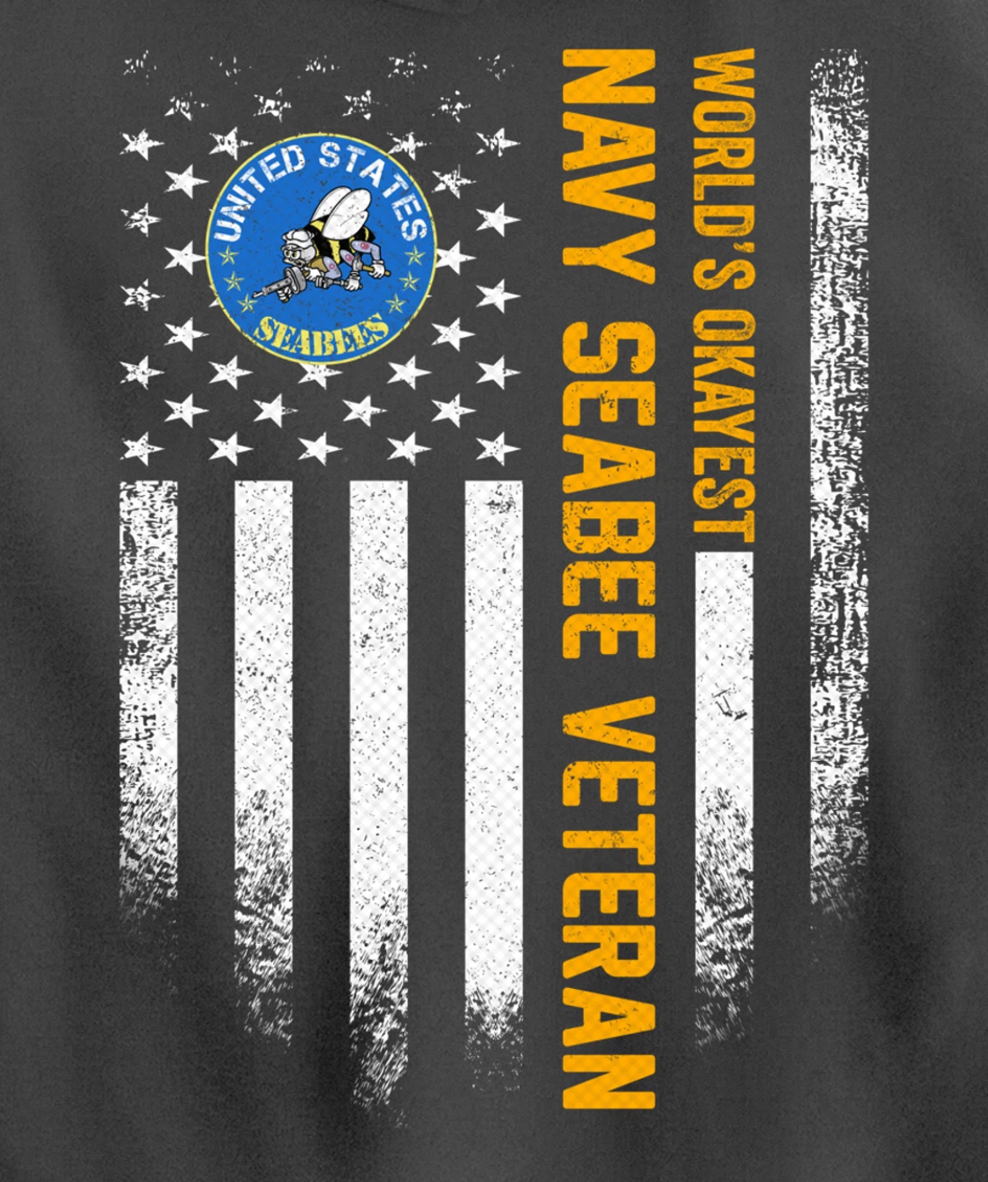 Vintage American Flag World's Okayest US Navy Seabee Veteran Pullover Hoodie