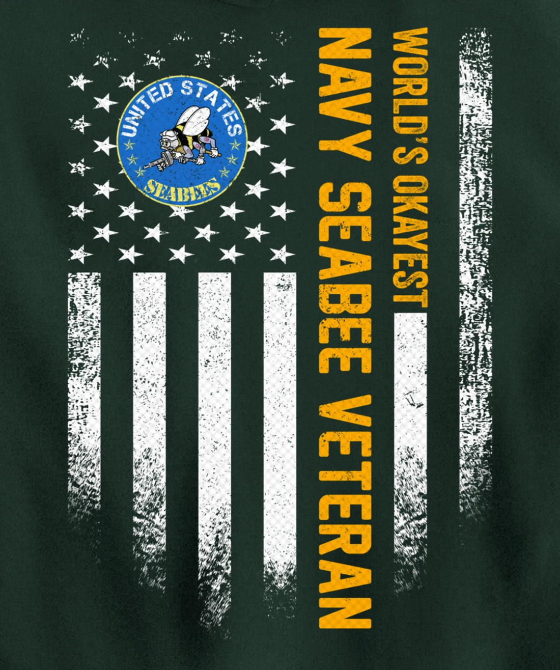 Vintage American Flag World's Okayest US Navy Seabee Veteran Pullover Hoodie