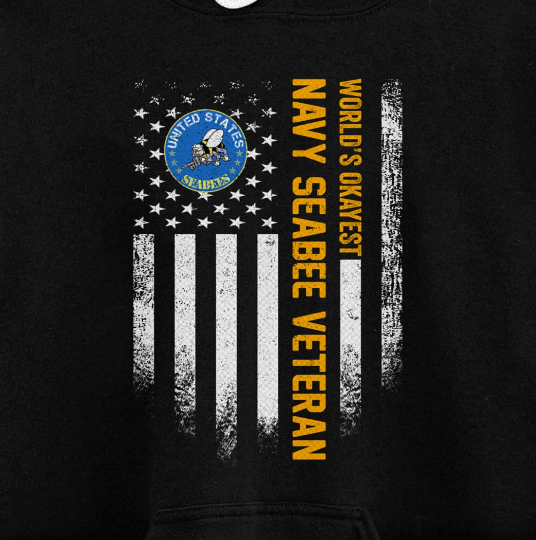 Vintage American Flag World's Okayest US Navy Seabee Veteran Pullover Hoodie