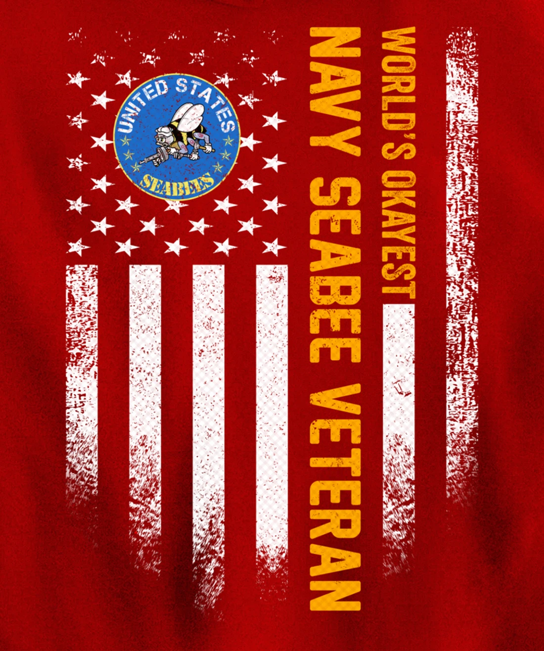 Vintage American Flag World's Okayest US Navy Seabee Veteran Pullover Hoodie