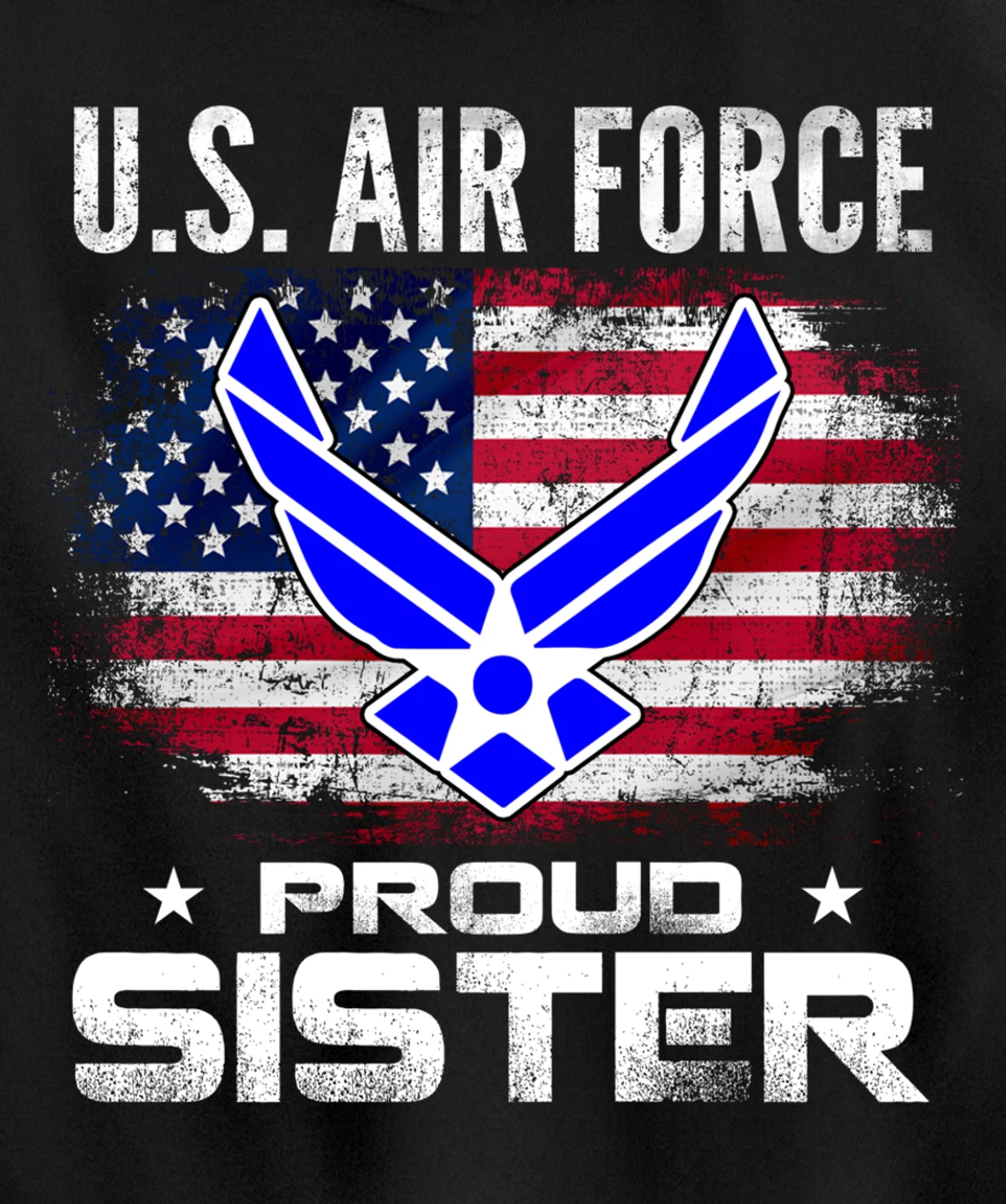 U.S Air Force Proud Sister With American Flag Gift Veteran Pullover Hoodie
