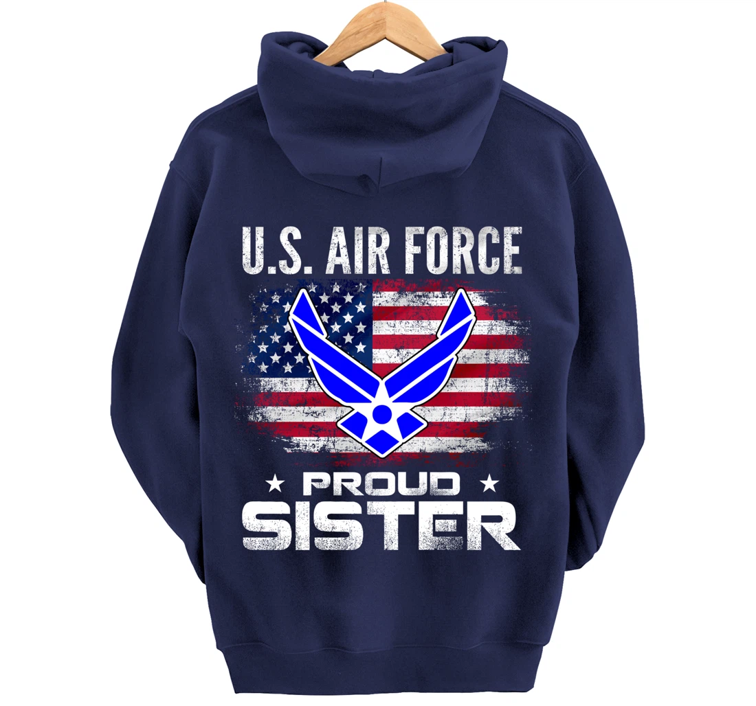 U.S Air Force Proud Sister With American Flag Gift Veteran Pullover Hoodie