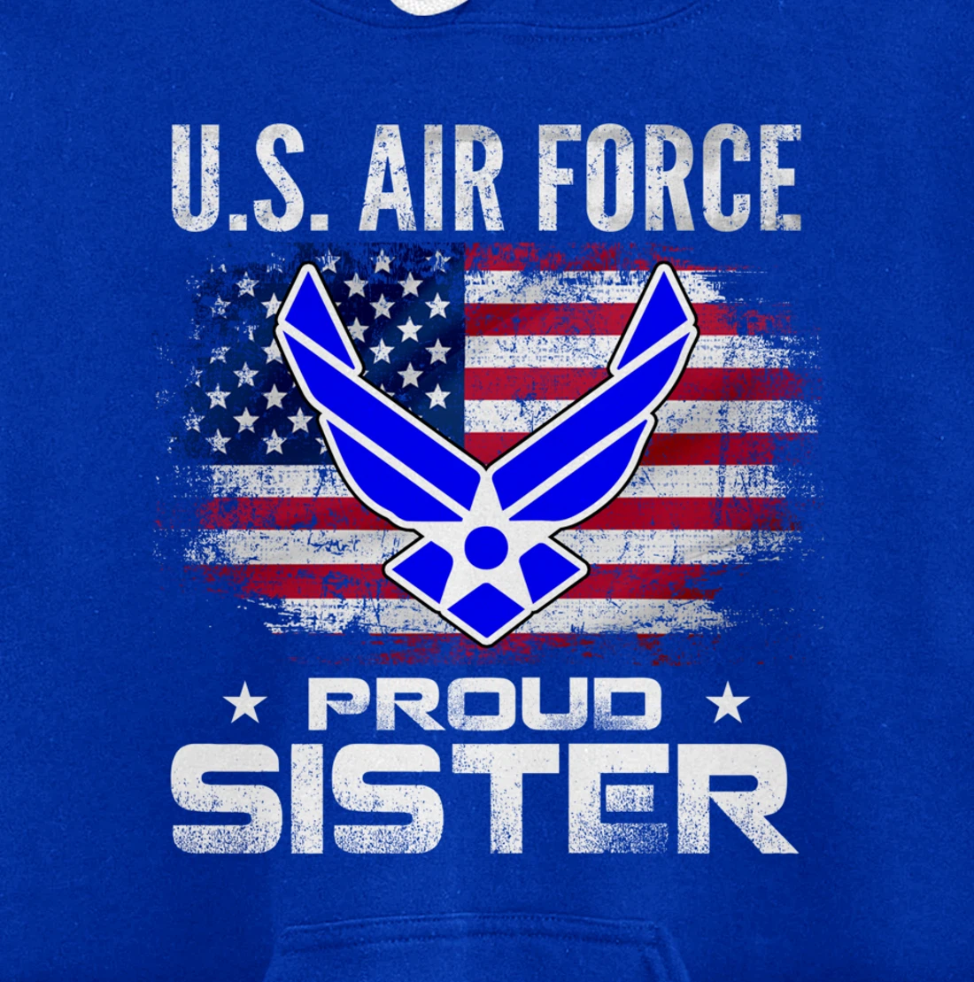 U.S Air Force Proud Sister With American Flag Gift Veteran Pullover Hoodie