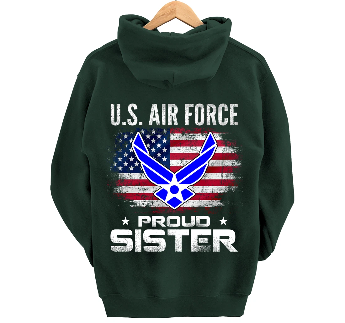 U.S Air Force Proud Sister With American Flag Gift Veteran Pullover Hoodie