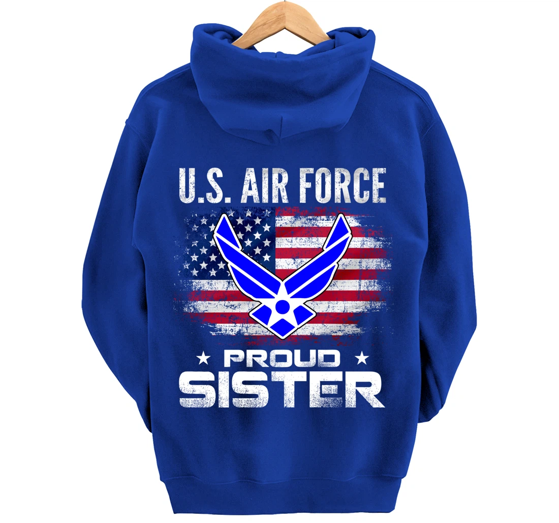 U.S Air Force Proud Sister With American Flag Gift Veteran Pullover Hoodie
