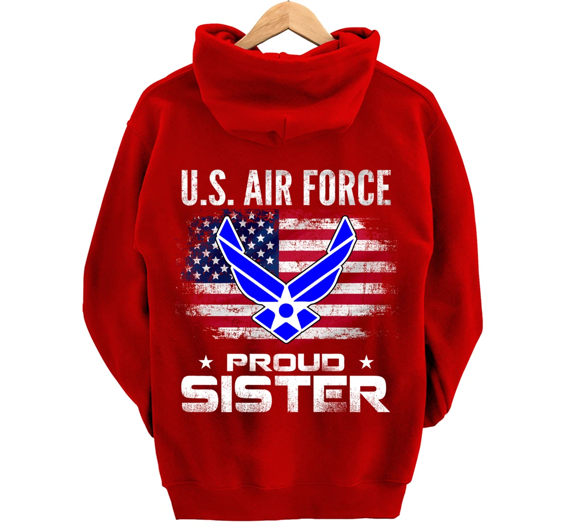 U.S Air Force Proud Sister With American Flag Gift Veteran Pullover Hoodie