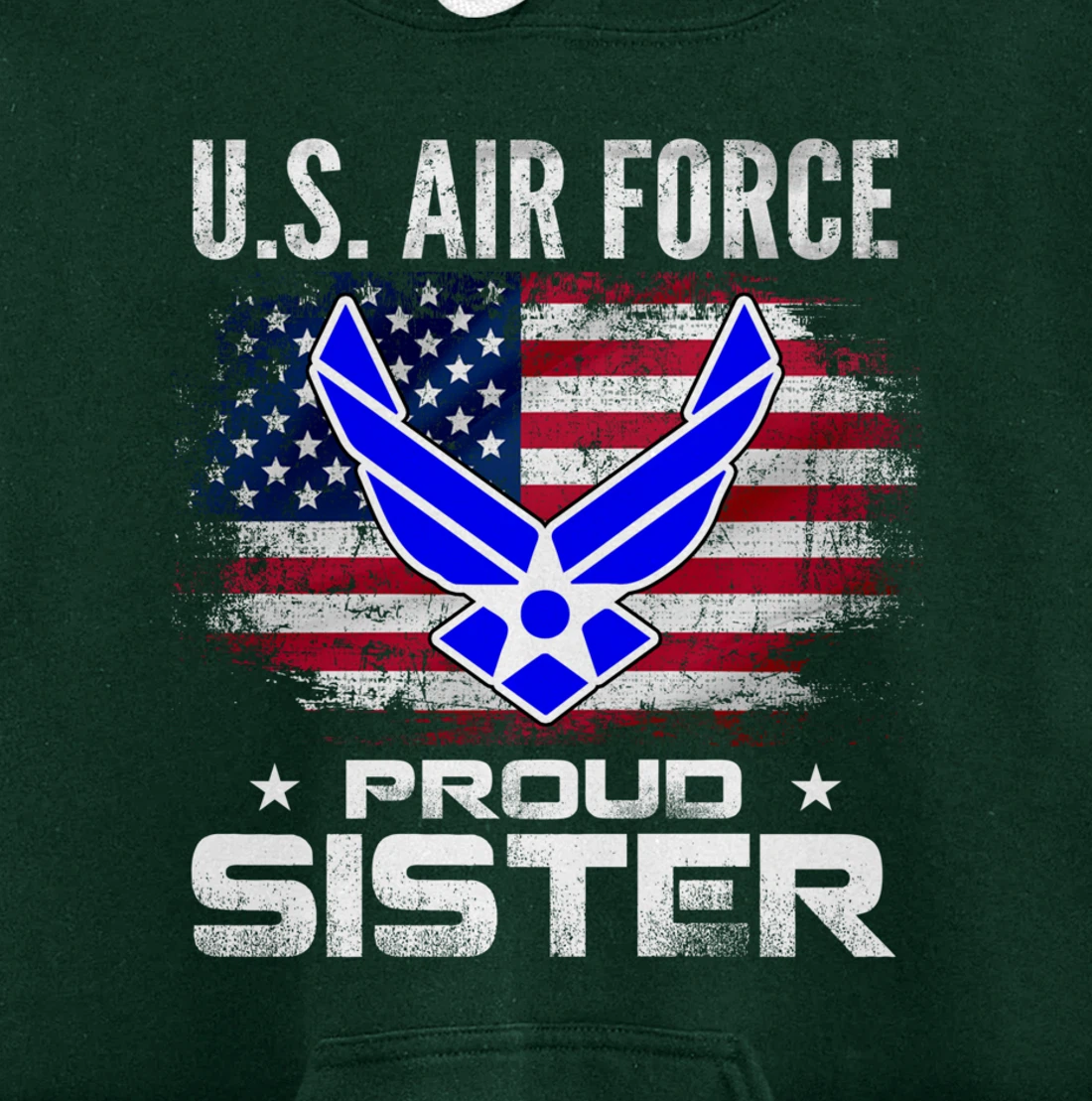 U.S Air Force Proud Sister With American Flag Gift Veteran Pullover Hoodie