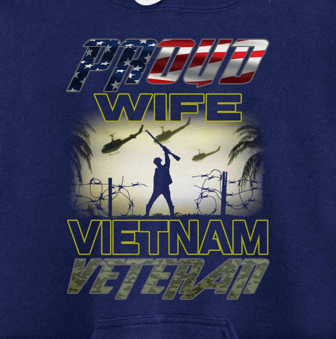 Vintage Flag camou Proud Wife U.S. Army Vietnam Veteran Pullover Hoodie