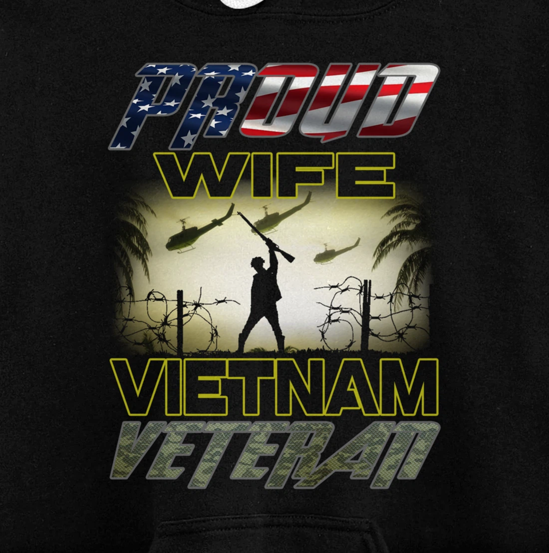 Vintage Flag camou Proud Wife U.S. Army Vietnam Veteran Pullover Hoodie