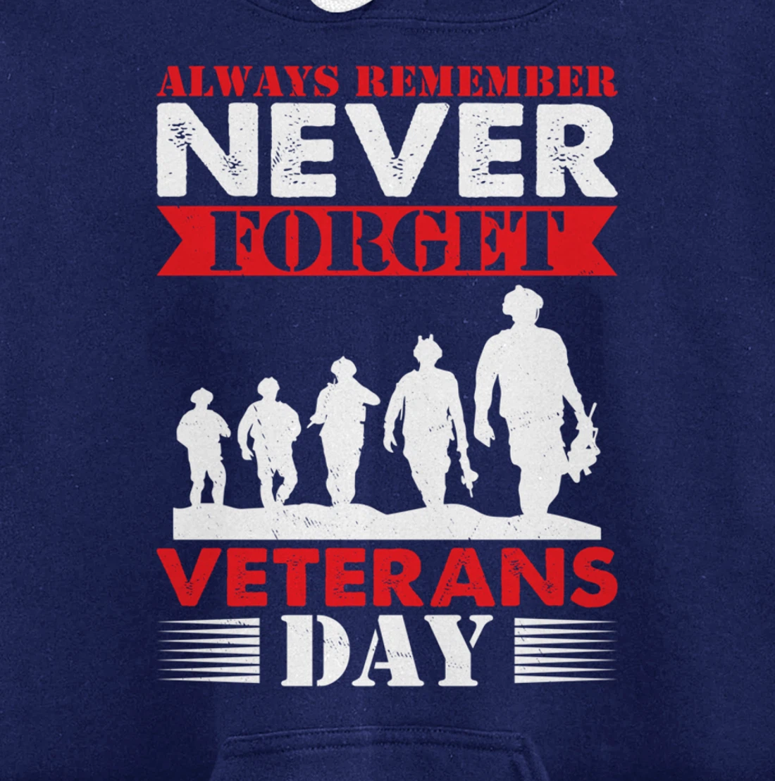 Thankful Always Remember Never Forget Veterans Day Pullover Hoodie