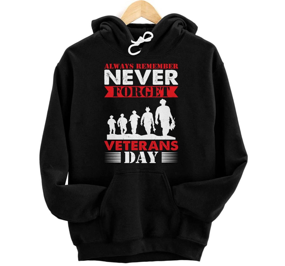 Thankful Always Remember Never Forget Veterans Day Pullover Hoodie