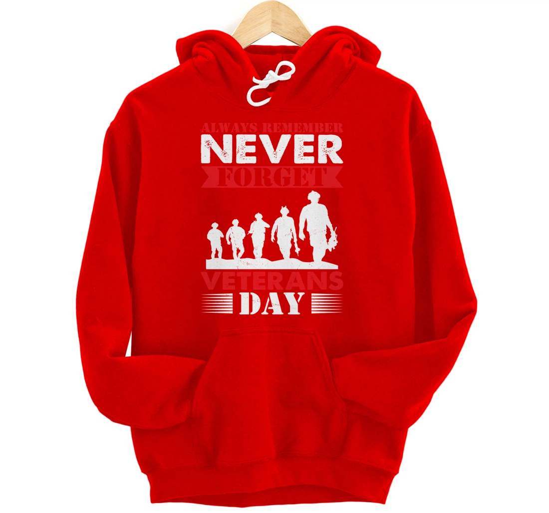 Thankful Always Remember Never Forget Veterans Day Pullover Hoodie