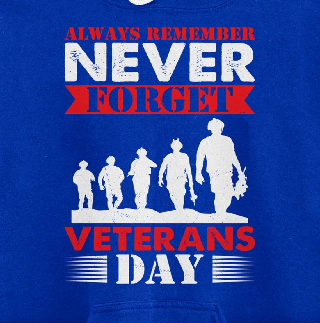 Thankful Always Remember Never Forget Veterans Day Pullover Hoodie