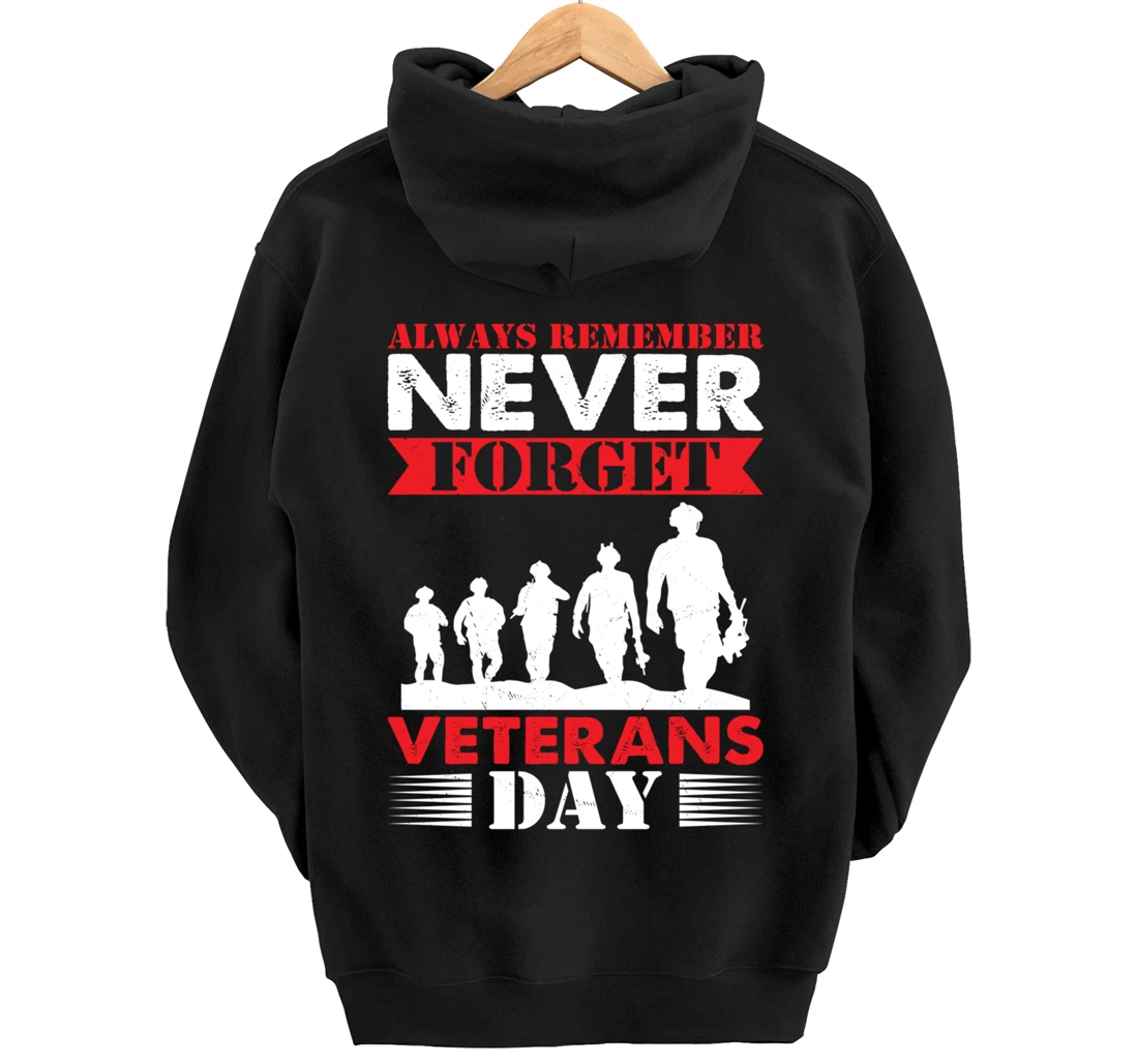 Thankful Always Remember Never Forget Veterans Day Pullover Hoodie