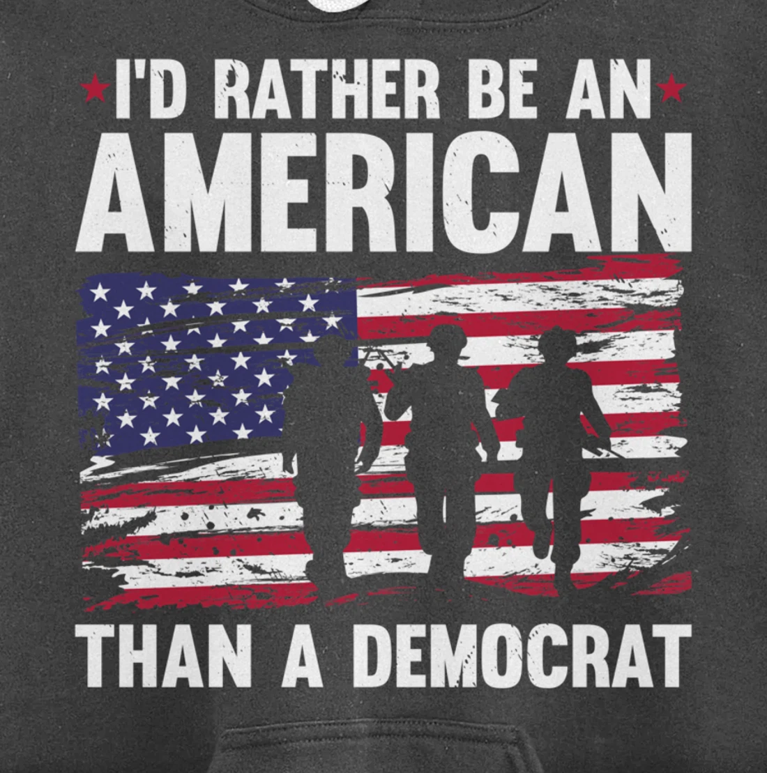 Veteran's Day I'd Rather Be An American Than A Democrat Pullover Hoodie