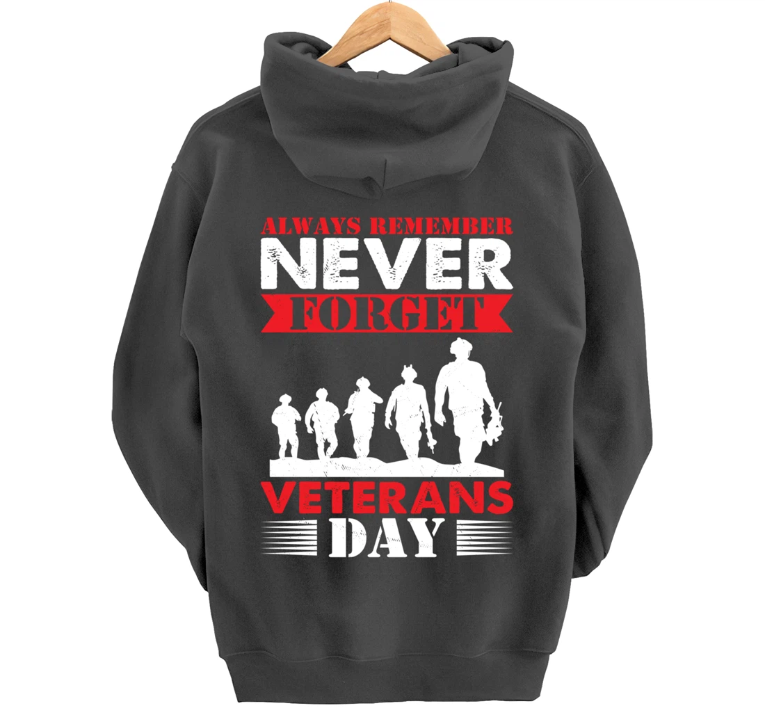 Thankful Always Remember Never Forget Veterans Day Pullover Hoodie