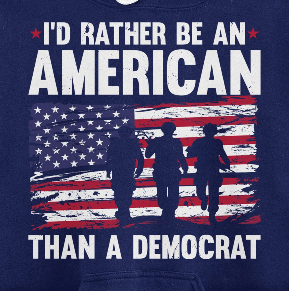 Veteran's Day I'd Rather Be An American Than A Democrat Pullover Hoodie